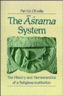The Asrama System : The History and Hermeneutics of a Religious Institution - Book
