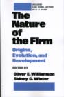 The Nature of the Firm : Origins, Evolution, and Development - Book