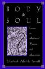 Body and Soul : Essays on Medieval Women and Mysticism - Book