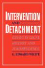 Intervention and Detachment : Essays in Legal History and Jurisprudence - Book