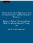 International Rules : Approaches from International Law and International Relations - Book