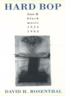 Hard Bop : Jazz and Black Music, 1955-1965 - Book