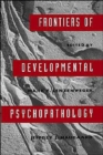 Frontiers of Developmental Psychopathology - Book
