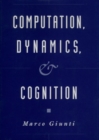 Computation, Dynamics, and Cognition - Book