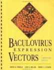 Baculovirus Expression Vectors : A Laboratory Manual - Book