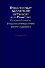 Evolutionary Algorithms in Theory and Practice : Evolution Strategies, Evolutionary Programming, Genetic Algorithms - Book