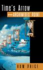 Time's Arrow and Archimedes' Point : New Directions for the Physics of Time - Book