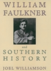 William Faulkner and Southern History - Book