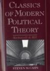 Classics of Modern Political Theory : Machiavelli to Mill - Book