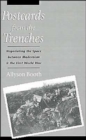Postcards from the Trenches : Negotiating the Space between Modernism and the First World War - Book