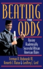 Beating the Odds : Raising Academically Successful African American Males - Book