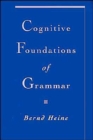 Cognitive Foundations of Grammar - Book