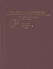 Village on the Euphrates : The Excavation of Abu Hureyra - Book