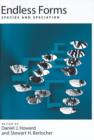 Endless Forms : Species and Speciation - Book