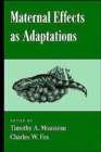 Maternal Effects as Adaptations - Book