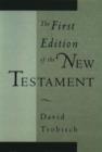 The First Edition of the New Testament - Book