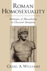 Roman Homosexuality : Ideologies of Masculinity in Classical Antiquity - Book