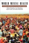 World Mental Health : Problems and Priorities in Low-Income Countries - Book