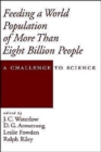 Feeding a World Population of More Than Eight Billion People : A Challenge to Science - Book