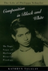 Composition in Black and White : The Life of Philippa Schuyler - Book