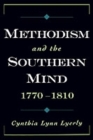 Methodism and the Southern Mind, 1770-1810 - Book