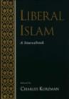 Liberal Islam : A Sourcebook - Book