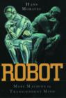 Robot : Mere Machine to Transcendent Mind - Book