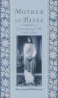 Mother of Bliss : Anandamayi Ma (1896-1982) - Book