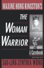 Maxine Hong Kingston's The Woman Warrior : A Casebook - Book