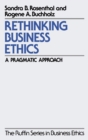 Rethinking Business Ethics : A Pragmatic Approach - Book