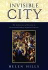 Invisible City : The Architecture of Devotion in Seventeenth Century Neapolitan Convents - Book