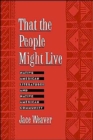 That the People Might Live : Native American Literatures and Native American Community - Book