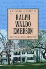 A Historical Guide to Ralph Waldo Emerson - Book