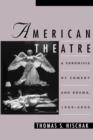 American Theatre : A Chronicle of Comedy and Drama, 1969-2000 - Book