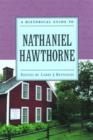 A Historical Guide to Nathaniel Hawthorne - Book