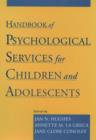 Handbook of Psychological Services for Children and Adolescents - Book