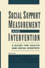 Social Support Measurement and Intervention : A Guide for Health and Social Scientists - Book