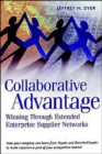 Collaborative Advantage : Winning through Extended Enterprise Supplier Networks - Book