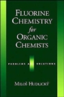 Fluorine Chemistry for Organic Chemists : Problems and Solutions - Book