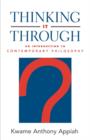 Thinking it Through : An Introduction to Contemporary Philosophy - Book