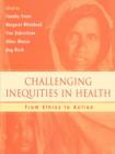 Challenging Inequities in Health : From Ethics to Action - Book