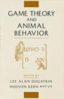 Game Theory and Animal Behavior - Book