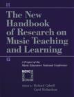 The New Handbook of Research on Music Teaching and Learning : A Project of the Music Educators National Conference - Book