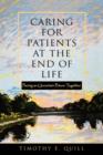 Caring for Patients at the End of Life : Facing an Uncertain Future Together - Book