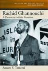 Rachid Ghannouchi : A Democrat Within Islamism - Book
