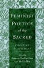 Feminist Poetics of the Sacred : Creative Suspicions - Book