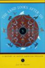 The Land Looks After Us : A History of Native American Religion - Book