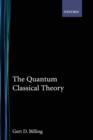 The Quantum Classical Theory - Book