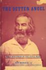 The Better Angel : Walt Whitman in the Civil War - Book