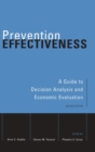 Prevention Effectiveness : A Guide to Decision Analysis and Economic Evaluation - Book